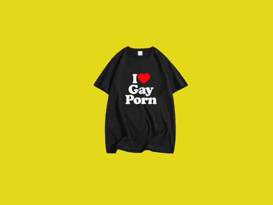 I Love Gay Porn Tee