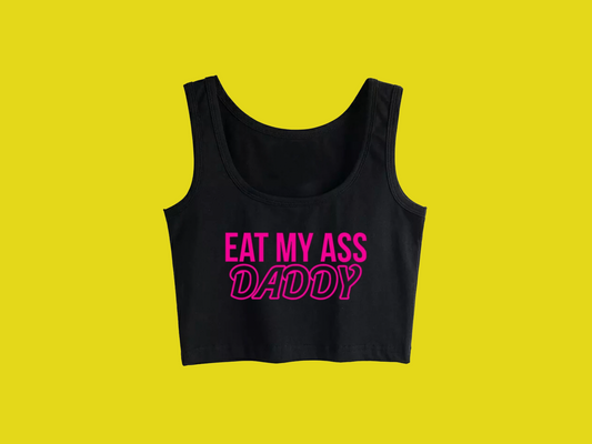 Eat My Ass Daddy Tee
